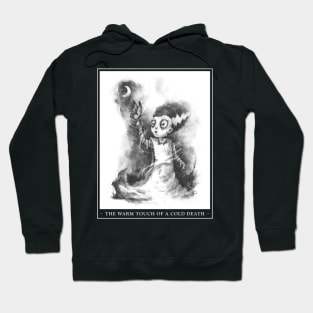 The Warm Touch of a Cold Death Hoodie